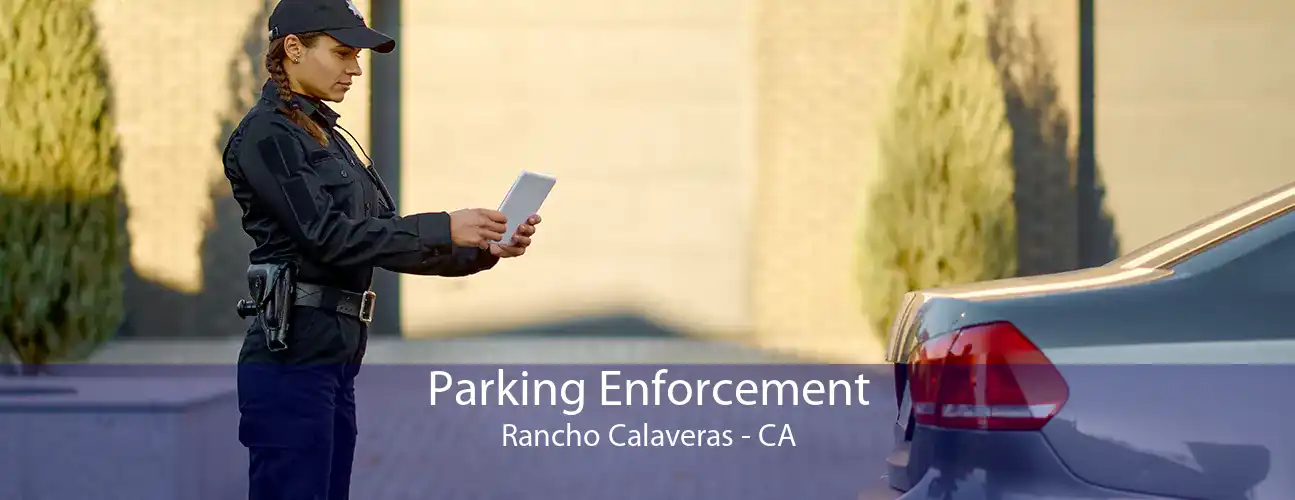 Parking Enforcement Rancho Calaveras - CA