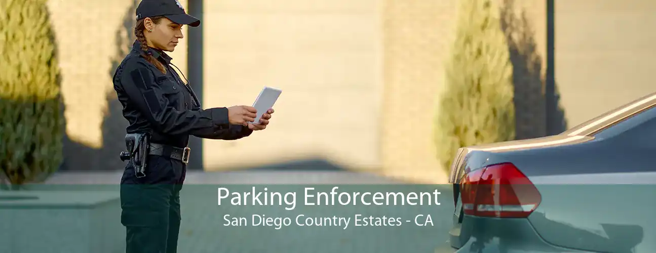 Parking Enforcement San Diego Country Estates - CA