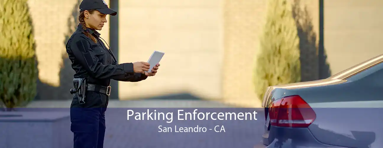 Parking Enforcement San Leandro - CA