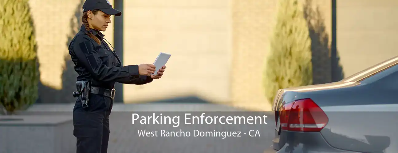 Parking Enforcement West Rancho Dominguez - CA