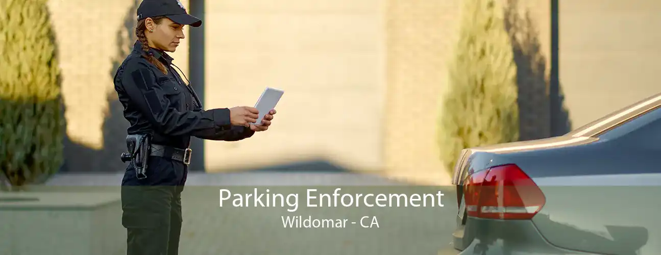 Parking Enforcement Wildomar - CA