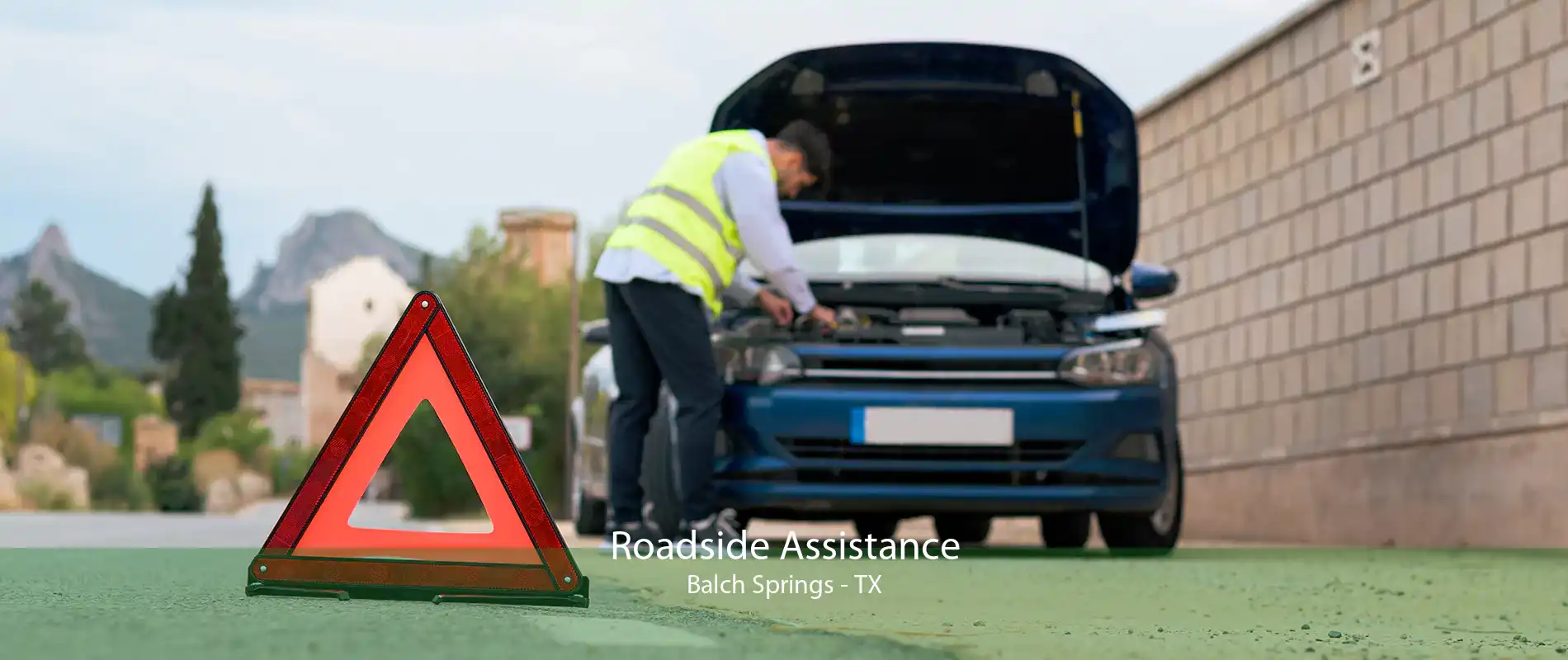 Roadside Assistance Balch Springs - TX