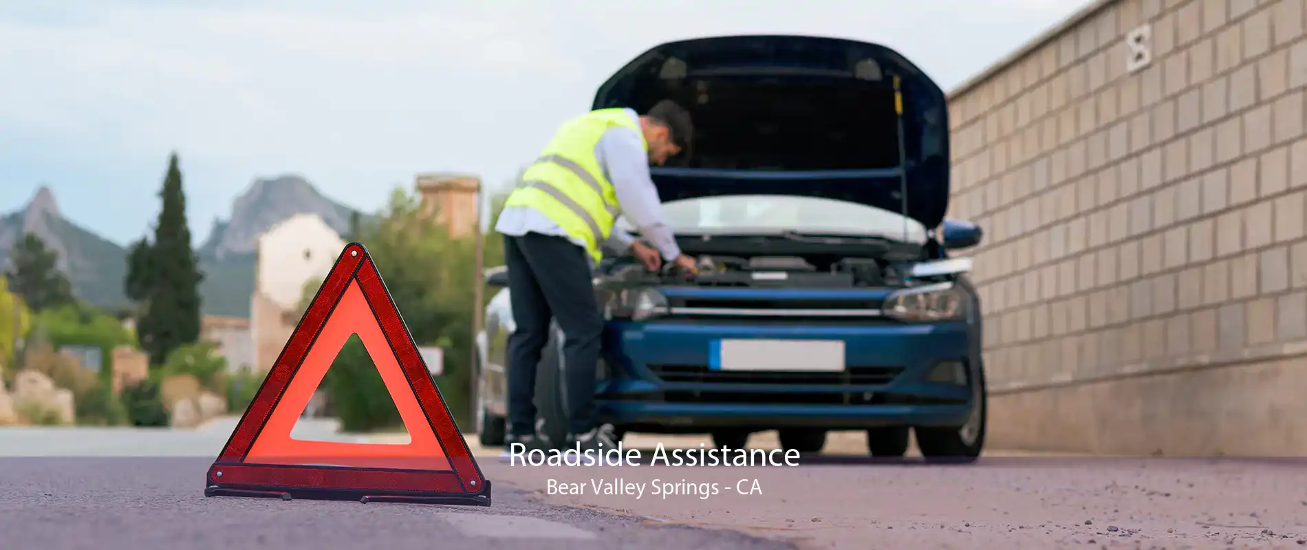 Roadside Assistance Bear Valley Springs - CA