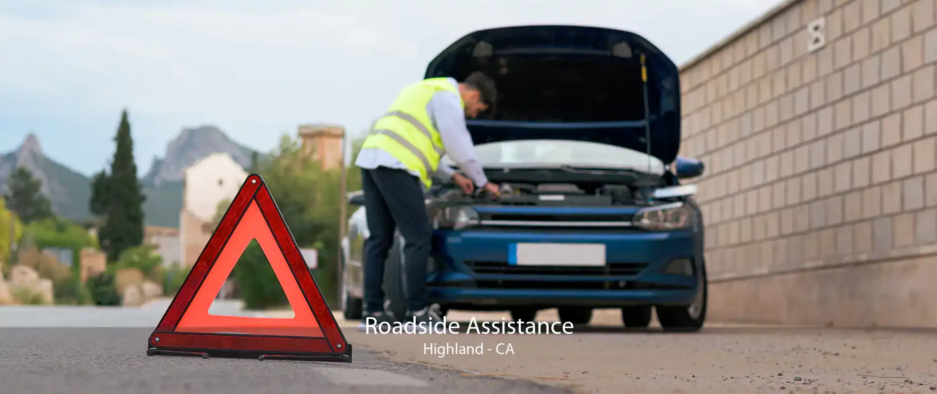 Roadside Assistance Highland - CA