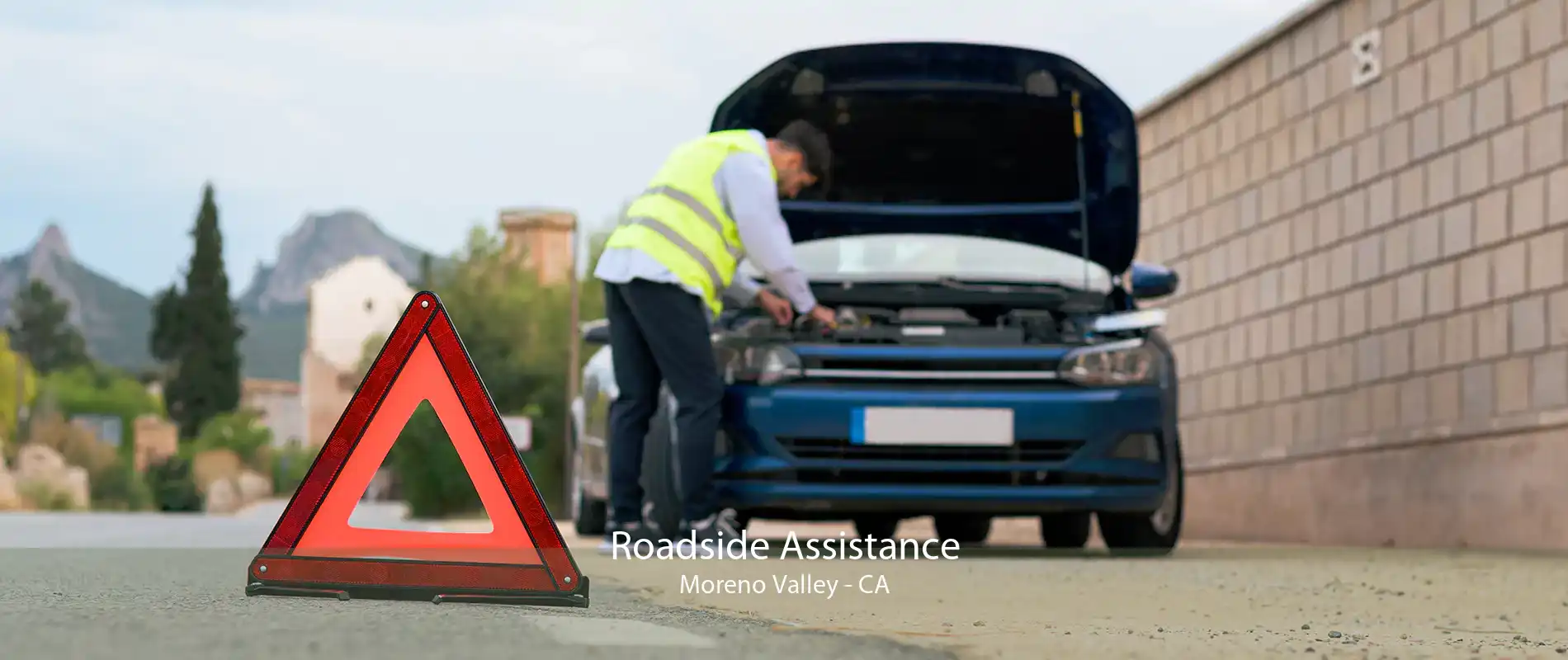 Roadside Assistance Moreno Valley - CA