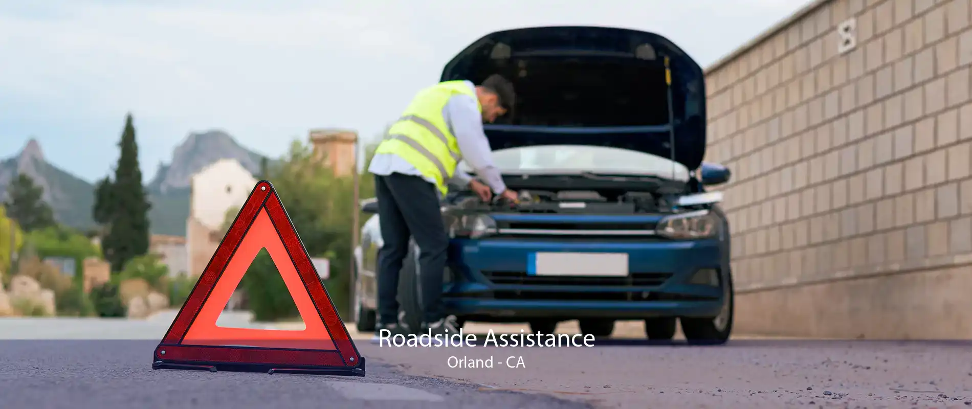 Roadside Assistance Orland - CA