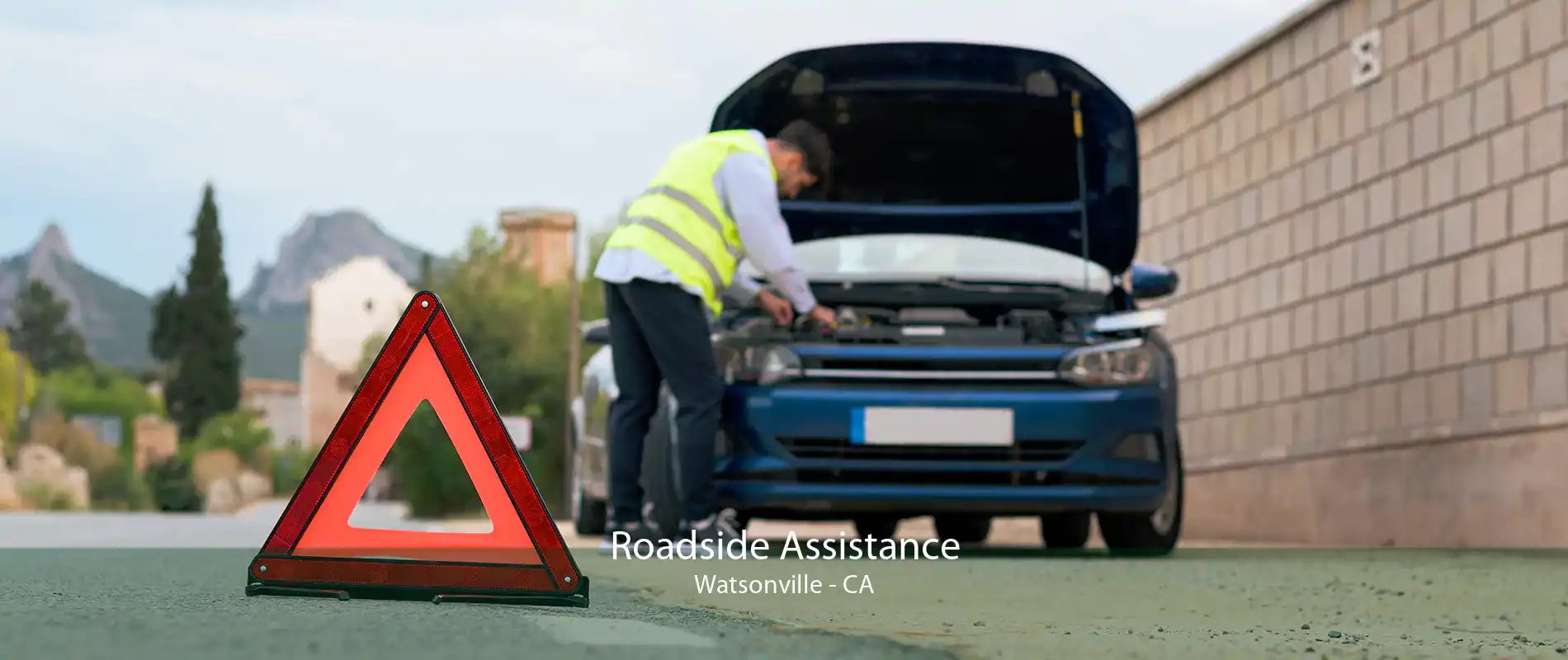 Roadside Assistance Watsonville - CA