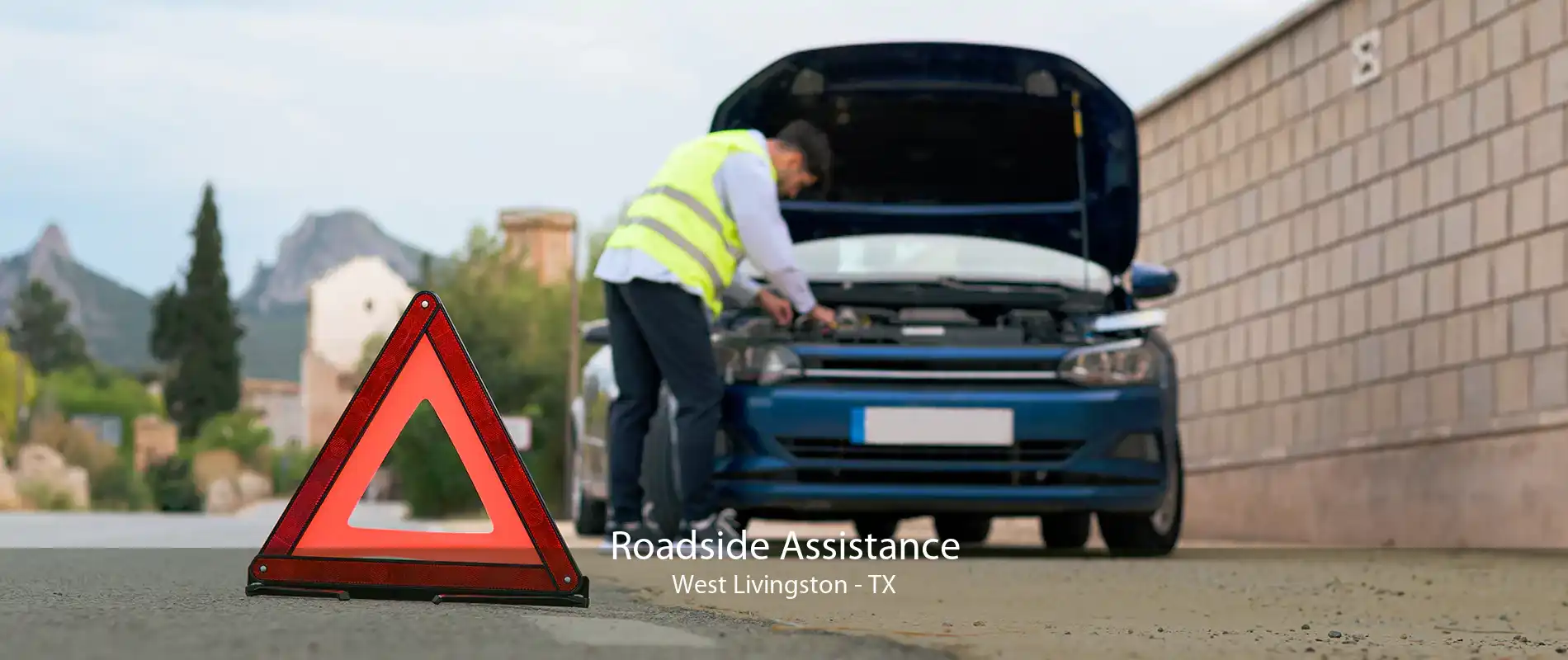 Roadside Assistance West Livingston - TX