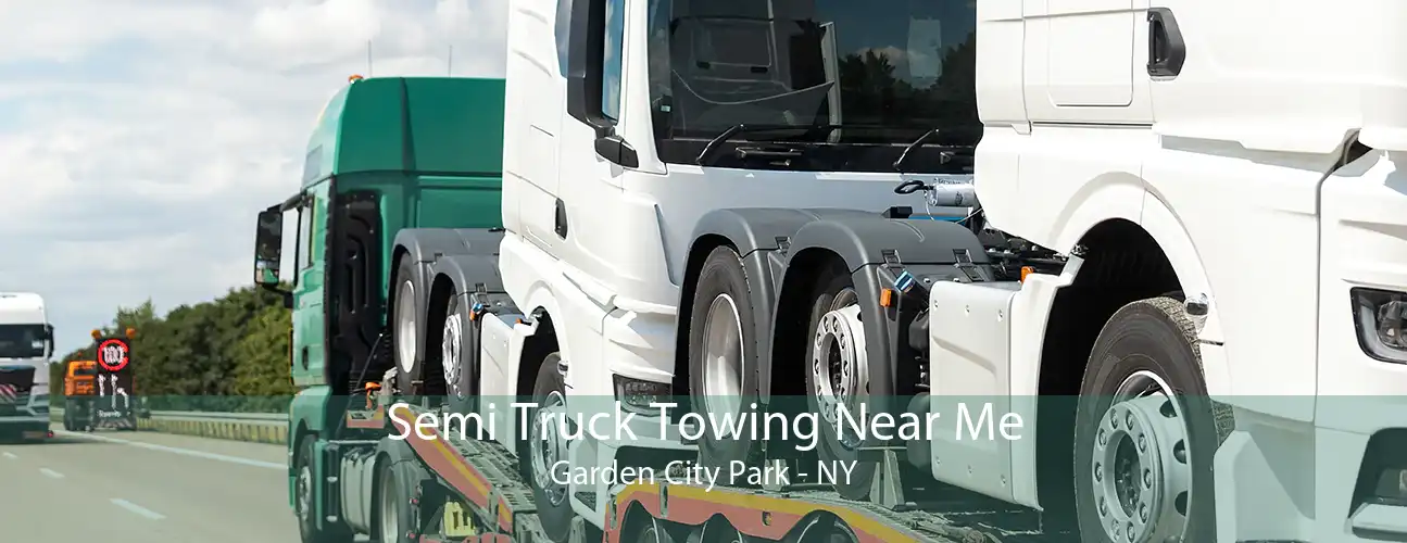 Semi Truck Towing Near Me Garden City Park - NY