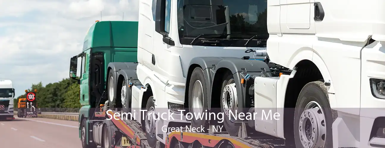 Semi Truck Towing Near Me Great Neck - NY