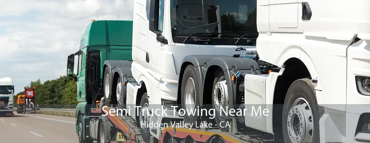 Semi Truck Towing Near Me Hidden Valley Lake - CA