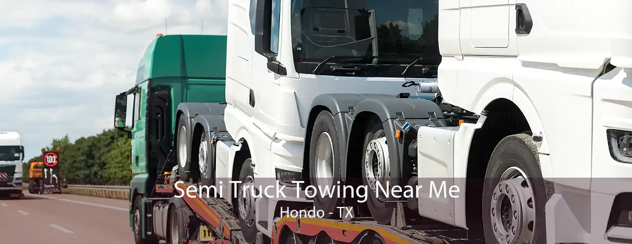 Semi Truck Towing Near Me Hondo - TX