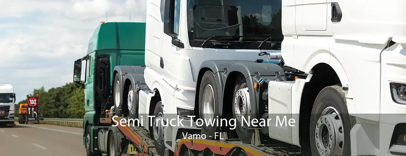 Semi Truck Towing Near Me Vamo - FL
