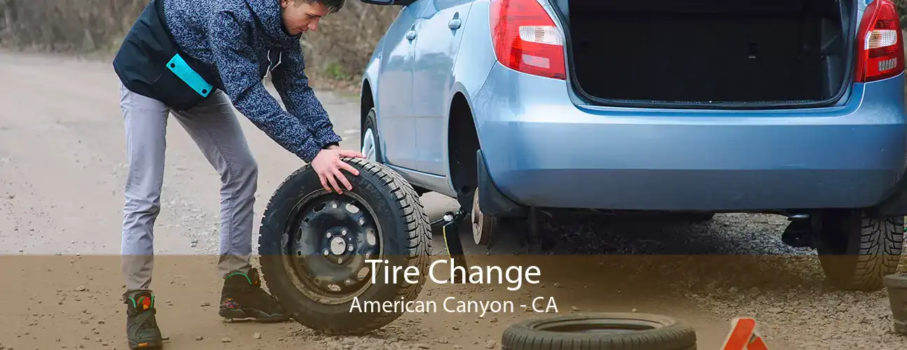 Tire Change American Canyon - CA