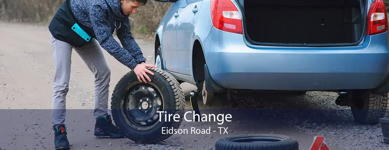 Tire Change Eidson Road - TX