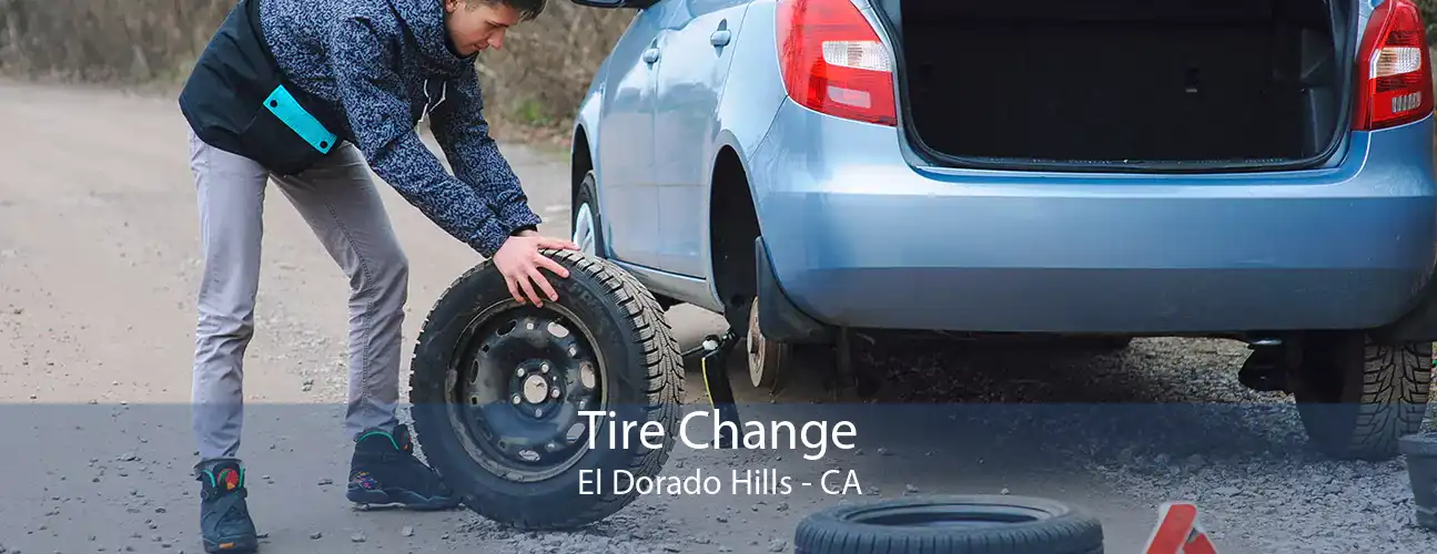 Tire Change El Dorado Hills - CA