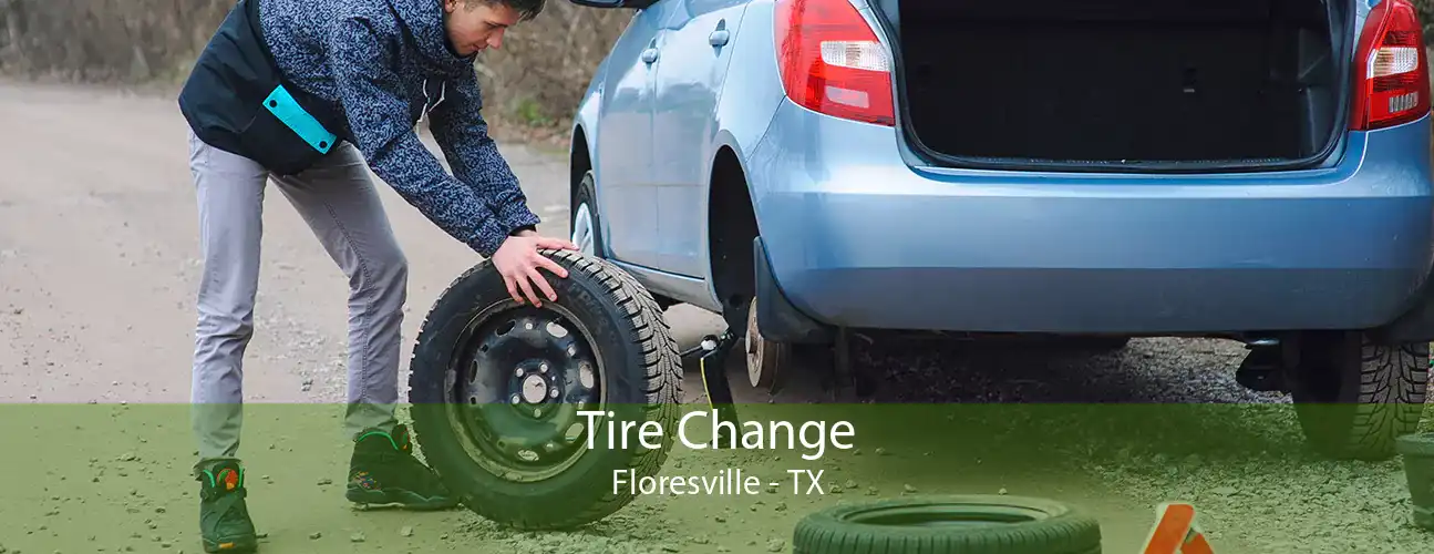 Tire Change Floresville - TX