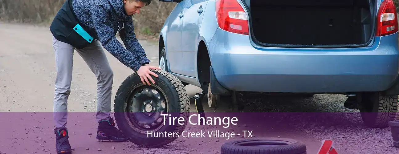 Tire Change Hunters Creek Village - TX