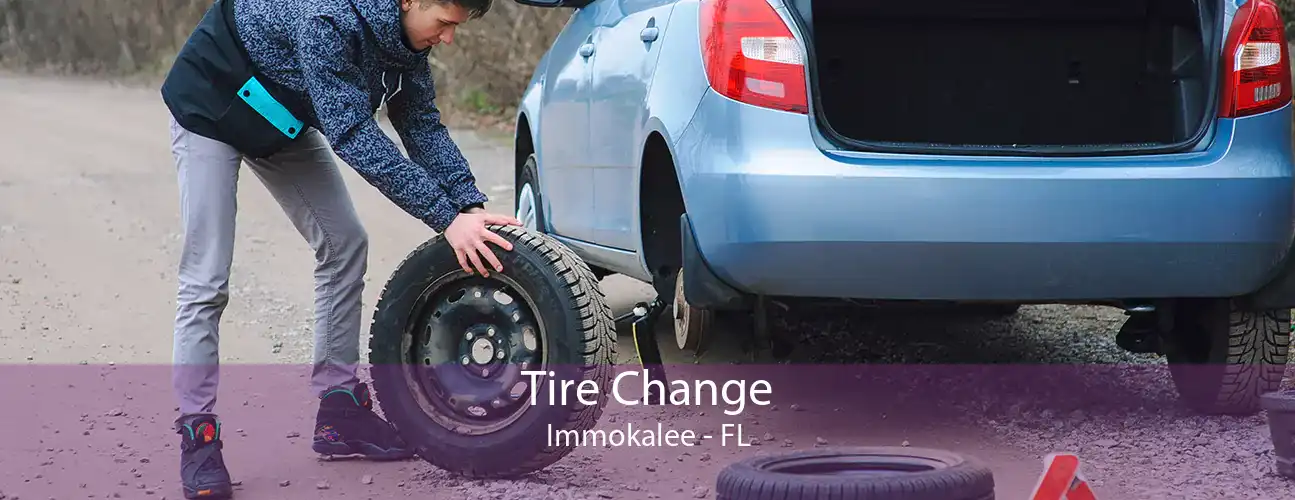 Tire Change Immokalee - FL