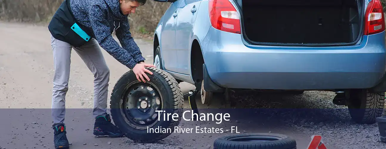 Tire Change Indian River Estates - FL