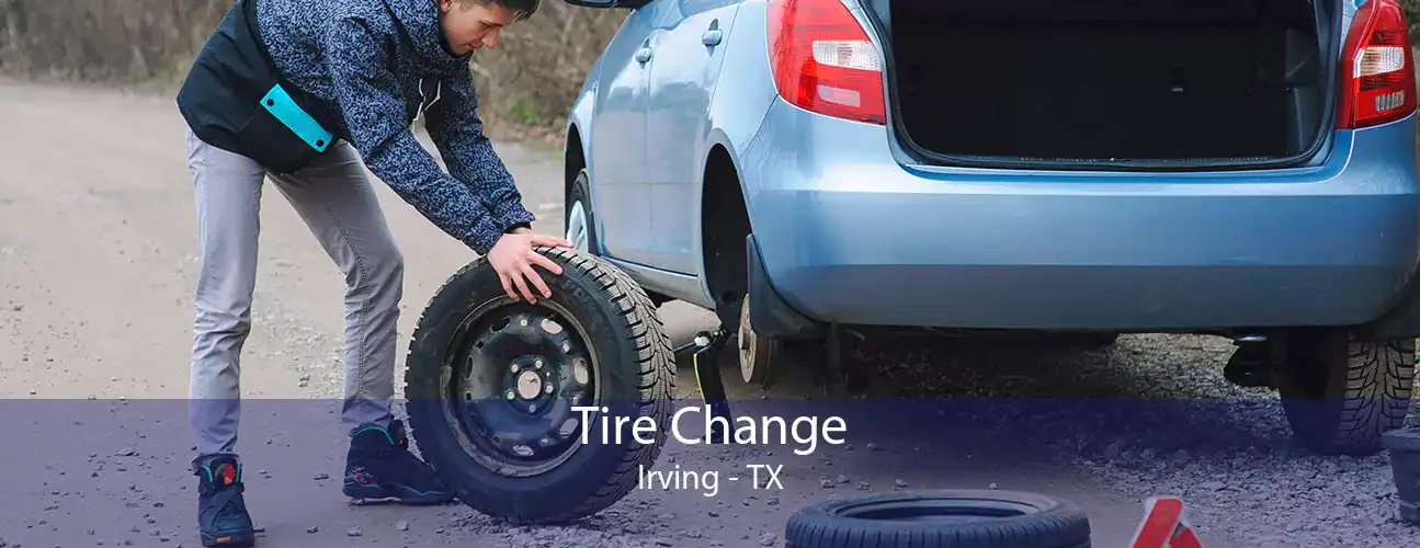 Tire Change Irving - TX