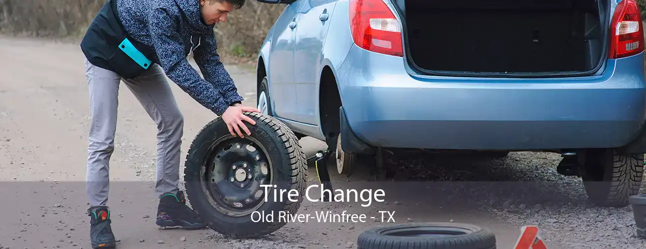 Tire Change Old River-Winfree - TX