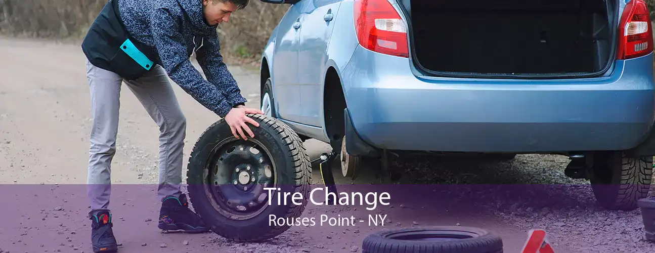 Tire Change Rouses Point - NY
