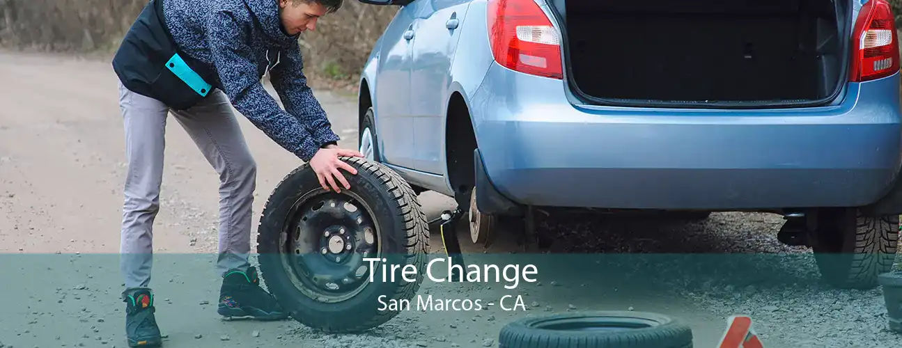 Tire Change San Marcos - CA