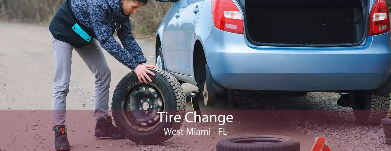 Tire Change West Miami - FL