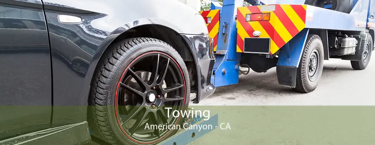 Towing American Canyon - CA