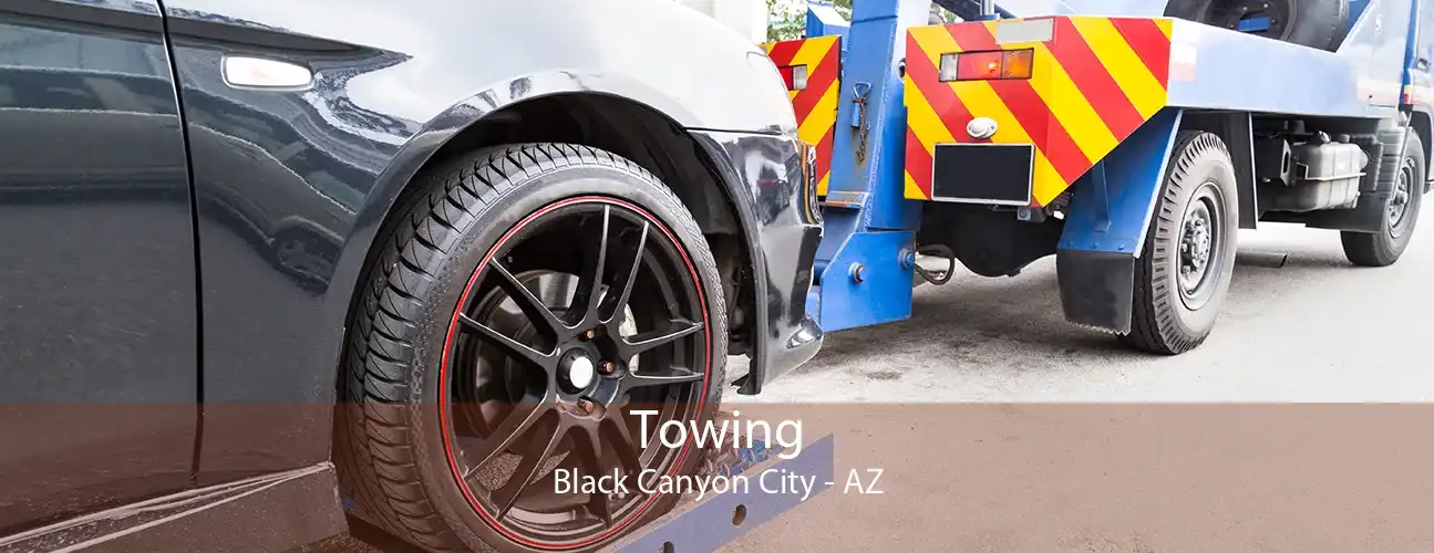 Towing Black Canyon City - AZ