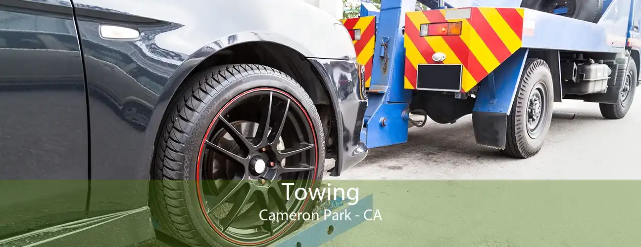 Towing Cameron Park - CA