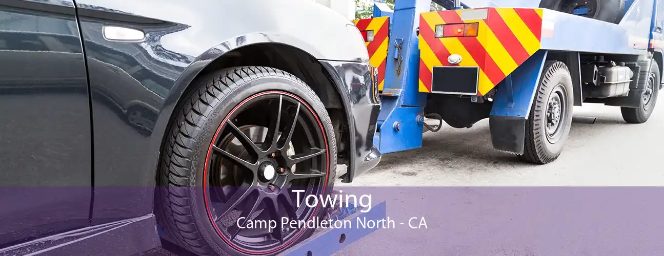Towing Camp Pendleton North - CA