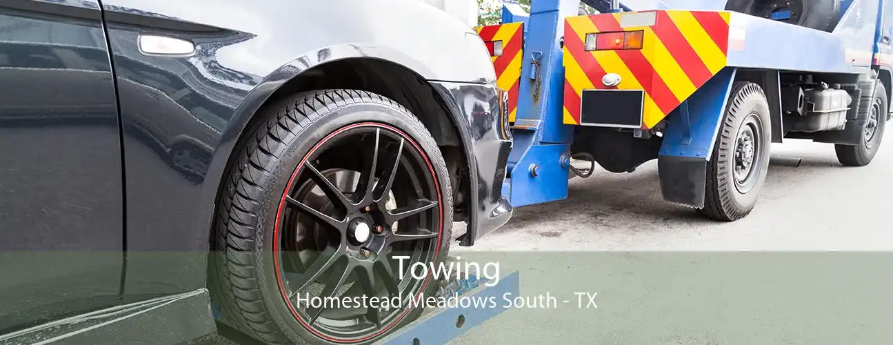 Towing Homestead Meadows South - TX