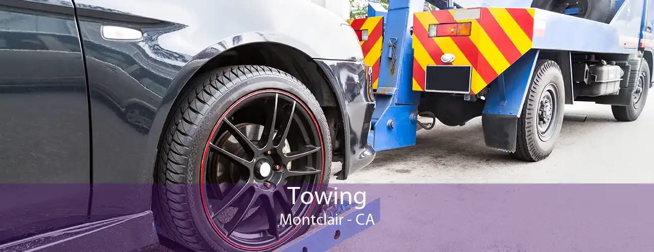 Towing Montclair - CA