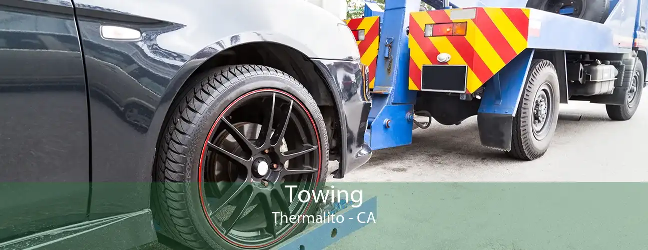 Towing Thermalito - CA