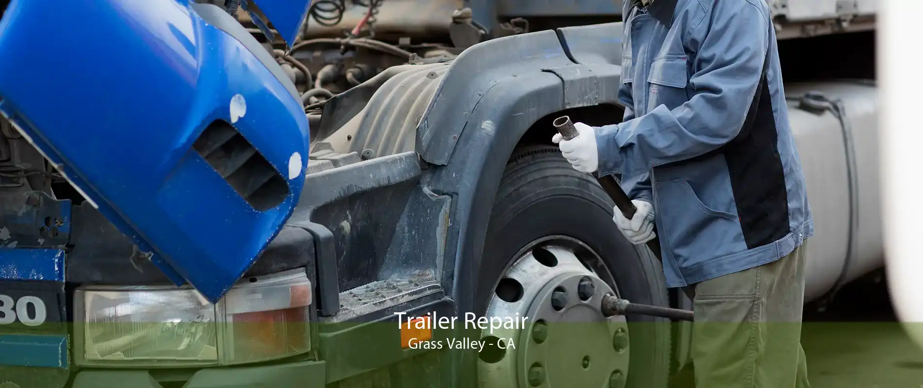 Trailer Repair Grass Valley - CA