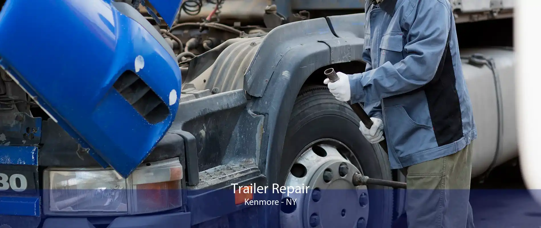 Trailer Repair Kenmore - NY