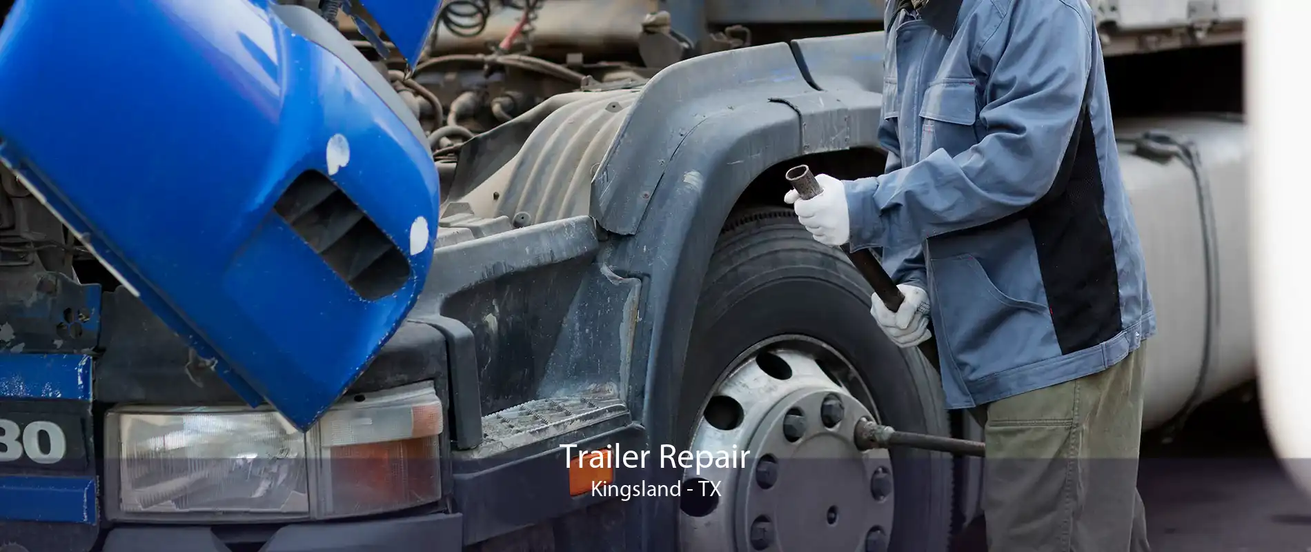 Trailer Repair Kingsland - TX