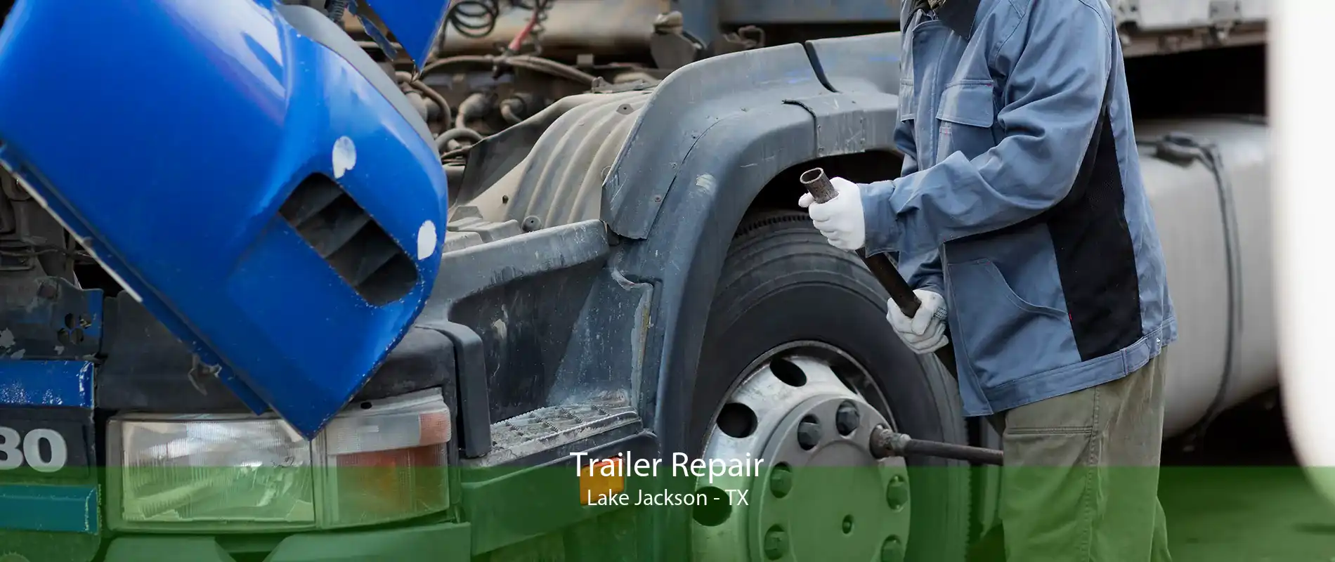 Trailer Repair Lake Jackson - TX
