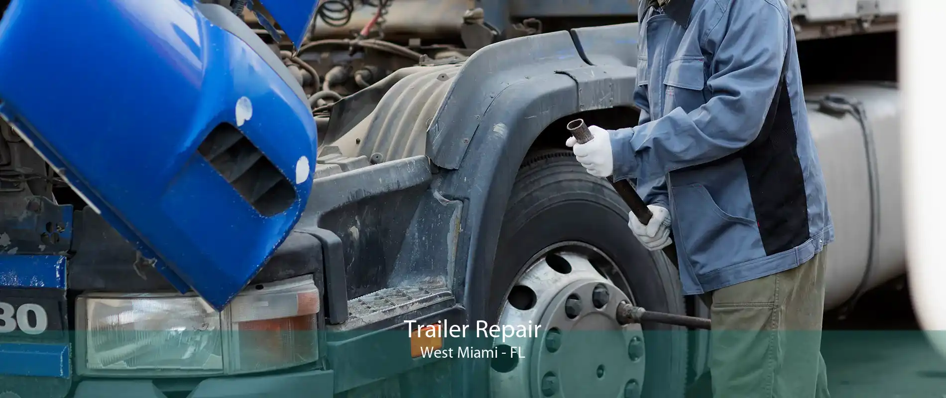 Trailer Repair West Miami - FL