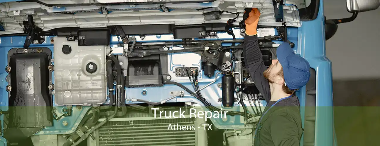 Truck Repair Athens - TX