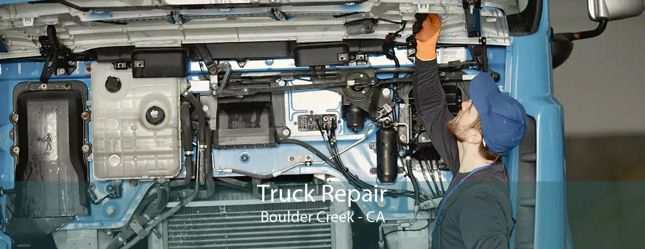 Truck Repair Boulder Creek - CA