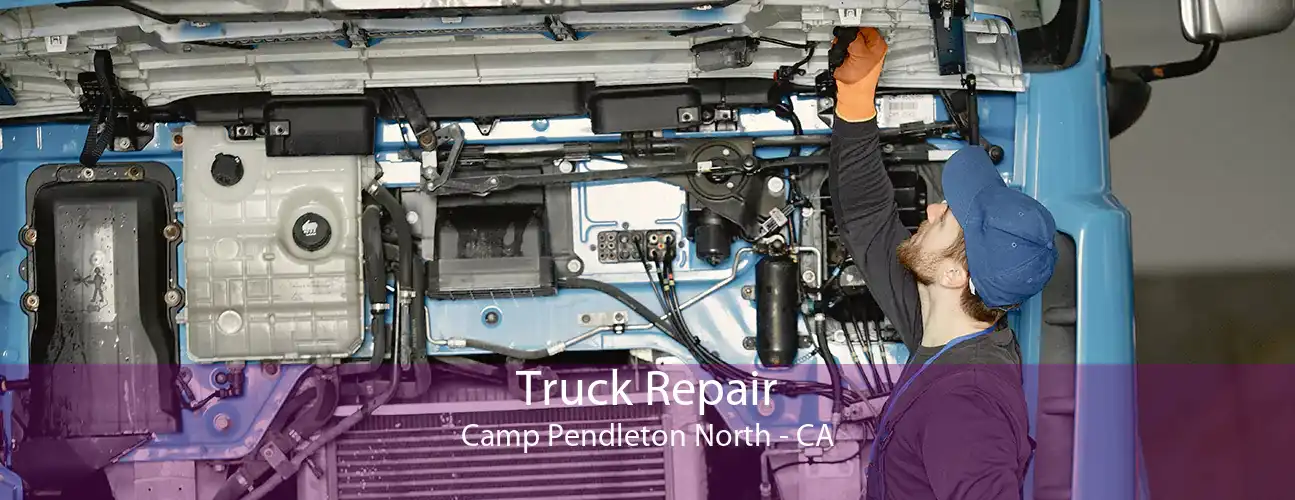 Truck Repair Camp Pendleton North - CA