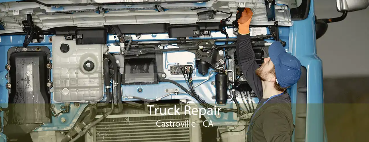 Truck Repair Castroville - CA