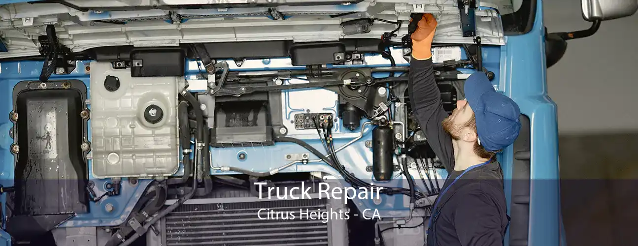Truck Repair Citrus Heights - CA
