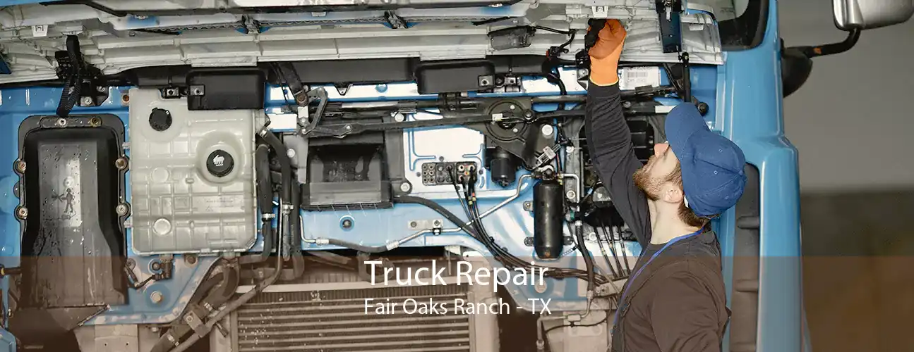 Truck Repair Fair Oaks Ranch - TX