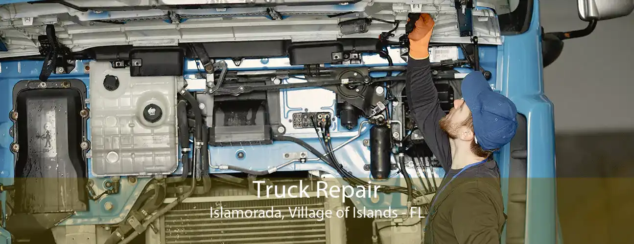 Truck Repair Islamorada, Village of Islands - FL
