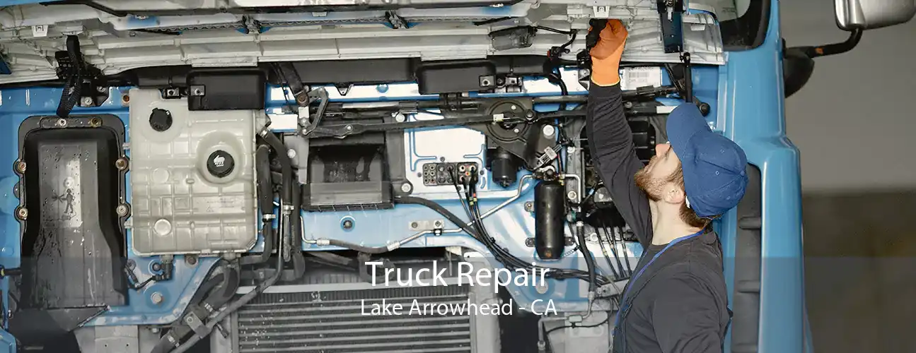 Truck Repair Lake Arrowhead - CA