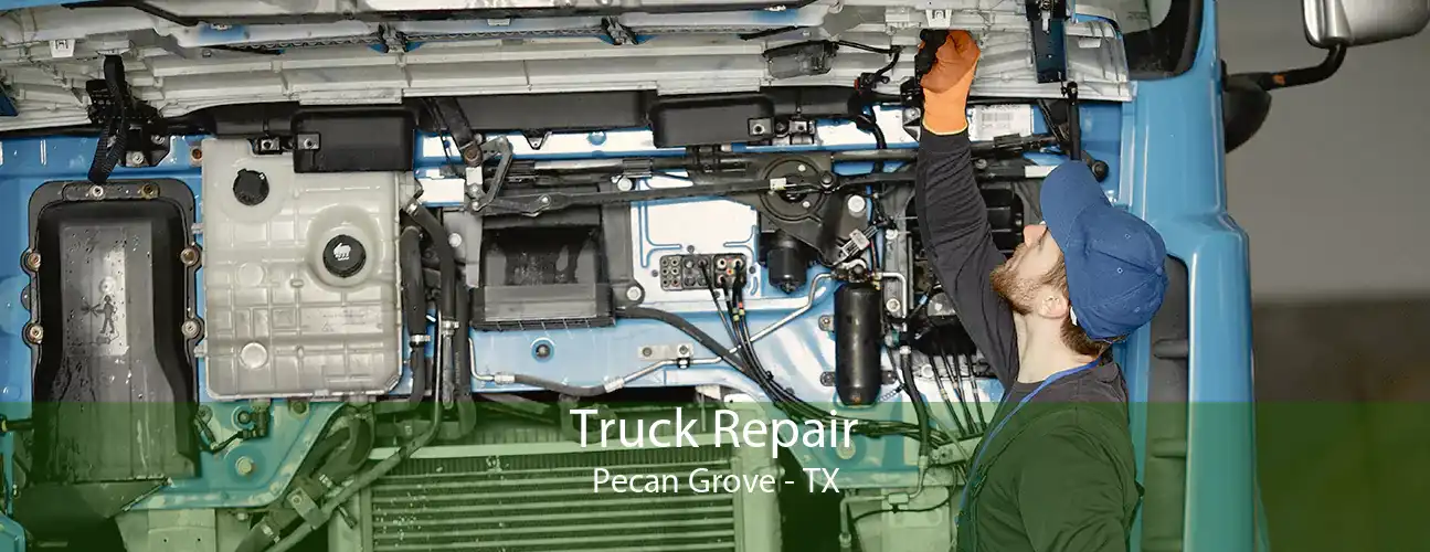 Truck Repair Pecan Grove - TX